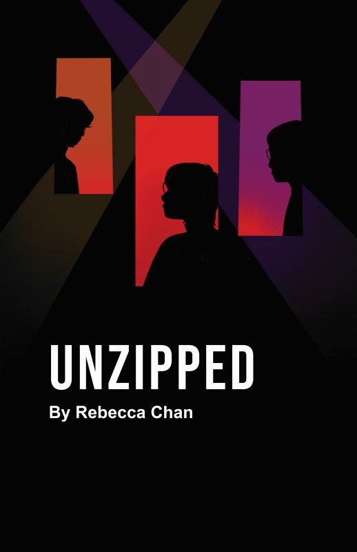 Production Poster Says Unzipped by Rebecca Chan