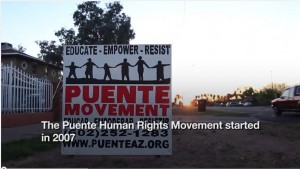 The Puente Human Rights Movement started in 2007