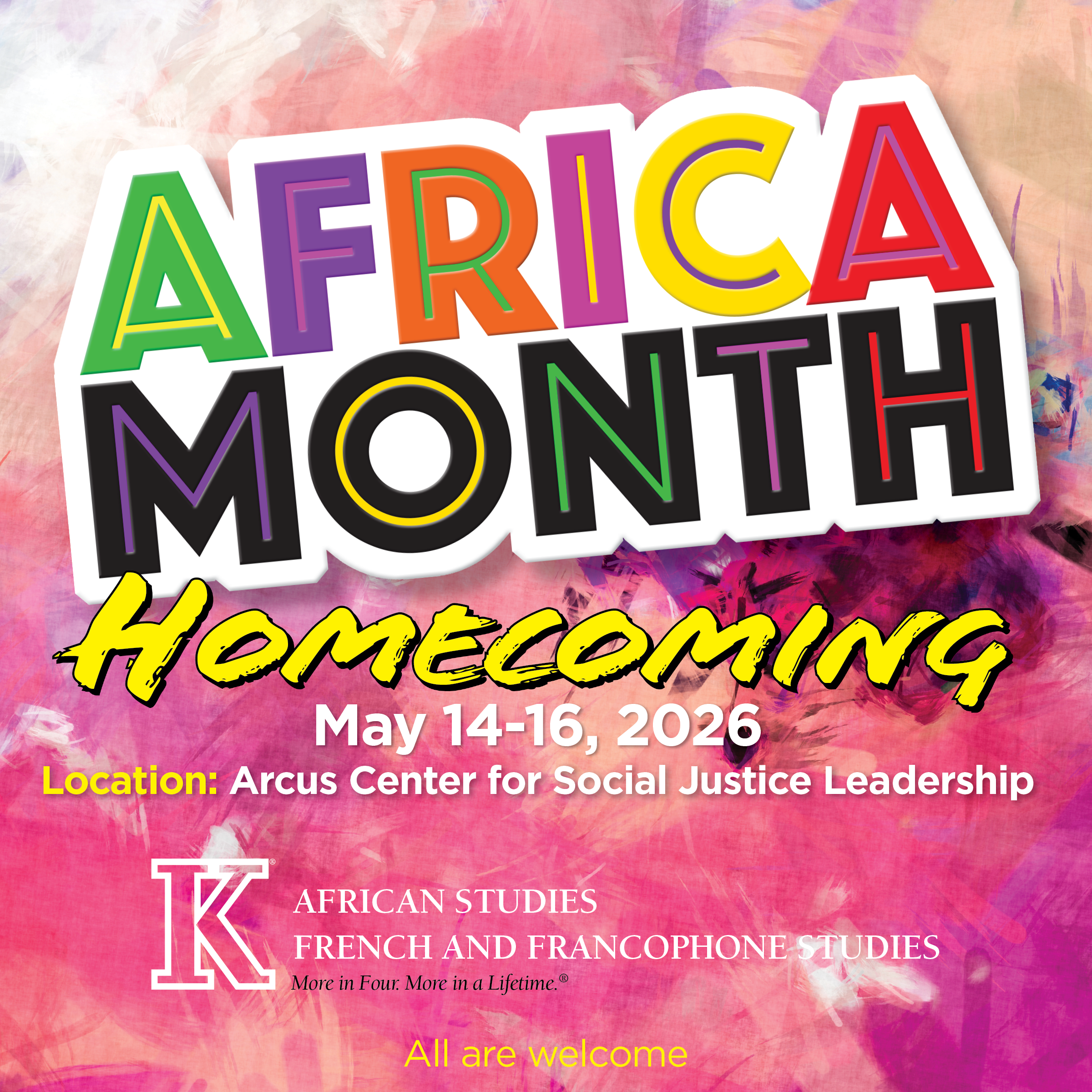 Graphic says Africa Month: Homecoming, May 14-16, Arcus Center for Social Justice Leadership